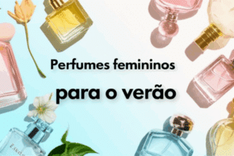 Melhor Perfume Feminino para o Verão de 2025